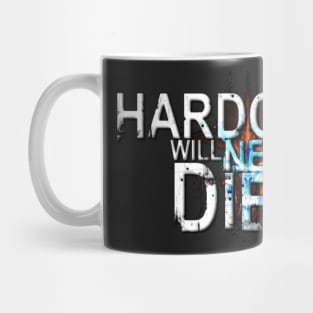Hdc never die Mug